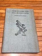 How to use the Microscope    (1933), Ophalen of Verzenden, Hall