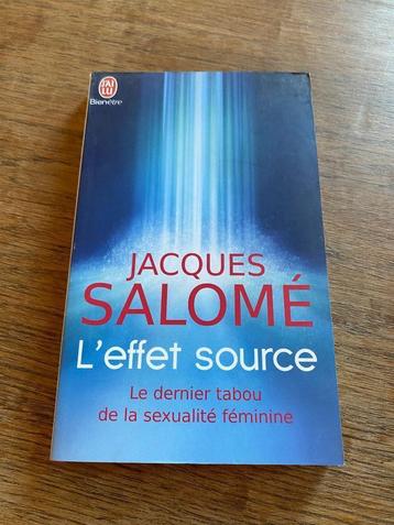 Jacques Salomé L'effet source J'ai Lu Très bon état beschikbaar voor biedingen