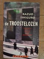 Kazuo Ishiguro - De troostelozen, Ophalen of Verzenden, Kazuo Ishiguro, Zo goed als nieuw