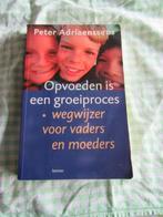 Boek: Opvoeden is een groeiproces - wegwijzer voor ouders, Ophalen of Verzenden, Gelezen