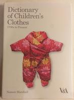 Dictionary of Children's clothes 1700s to present. - 288pp., Livres, Enlèvement ou Envoi