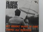 Albric Frank - Het regent maar ik zing, Ophalen of Verzenden, Gebruikt