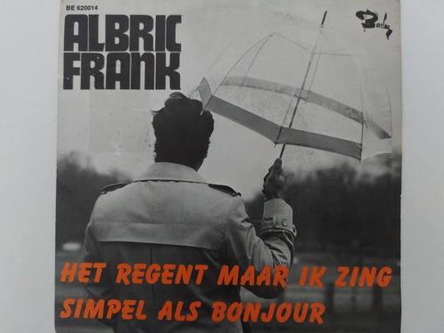 Albric Frank - Het regent maar ik zing, Cd's en Dvd's, Vinyl Singles, Gebruikt, Ophalen of Verzenden