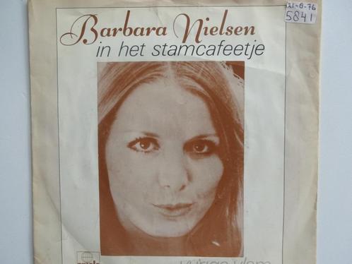 Babara Nielsen - Dans le Stamcafeetje / Flamme ardente (1976, CD & DVD, Vinyles Singles, Single, Enlèvement ou Envoi