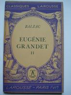 7. Balzac Eugénie Grandet II Classiques Larousse 1953, Boeken, Europa overig, Verzenden, Zo goed als nieuw, Honoré de Balzac