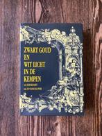 Zwart Goud en Wit Licht in de Kempen, Diverse auteurs, Ophalen of Verzenden, Zo goed als nieuw, 20e eeuw of later