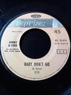 Sonny And Cher – Baby Don't Go " Popcorn ", Pop, Gebruikt, Ophalen of Verzenden, 7 inch