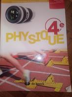 Livre physique 4 de boeck, Boeken, Schoolboeken, Ophalen of Verzenden, Natuurkunde