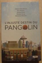 L'injuste destin du pangolin, Ophalen of Verzenden