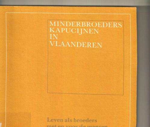 Minderbroeders capucijnen inj Vlaanderen hein stufkens 159 b, Boeken, Godsdienst en Theologie, Zo goed als nieuw, Ophalen of Verzenden