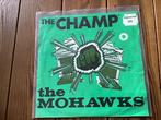 7” The Mohawks - the champ, Ophalen of Verzenden