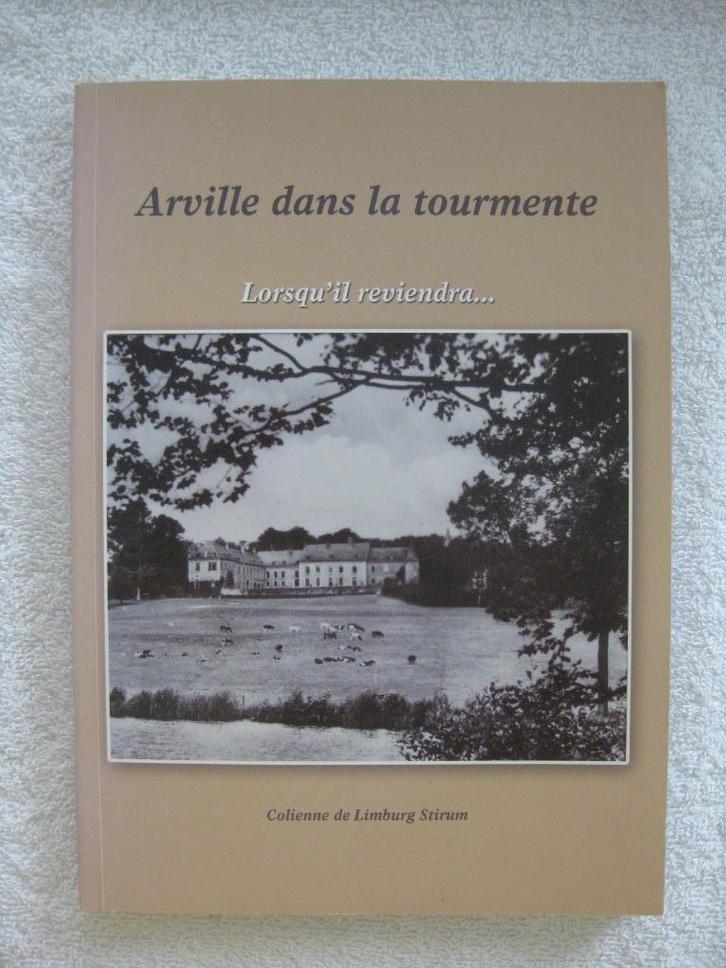 Arville Saint-Hubert — Colienne uit Limburg Stirum - 2014, Boeken, Oorlog en Militair, Gelezen, Algemeen, Ophalen of Verzenden