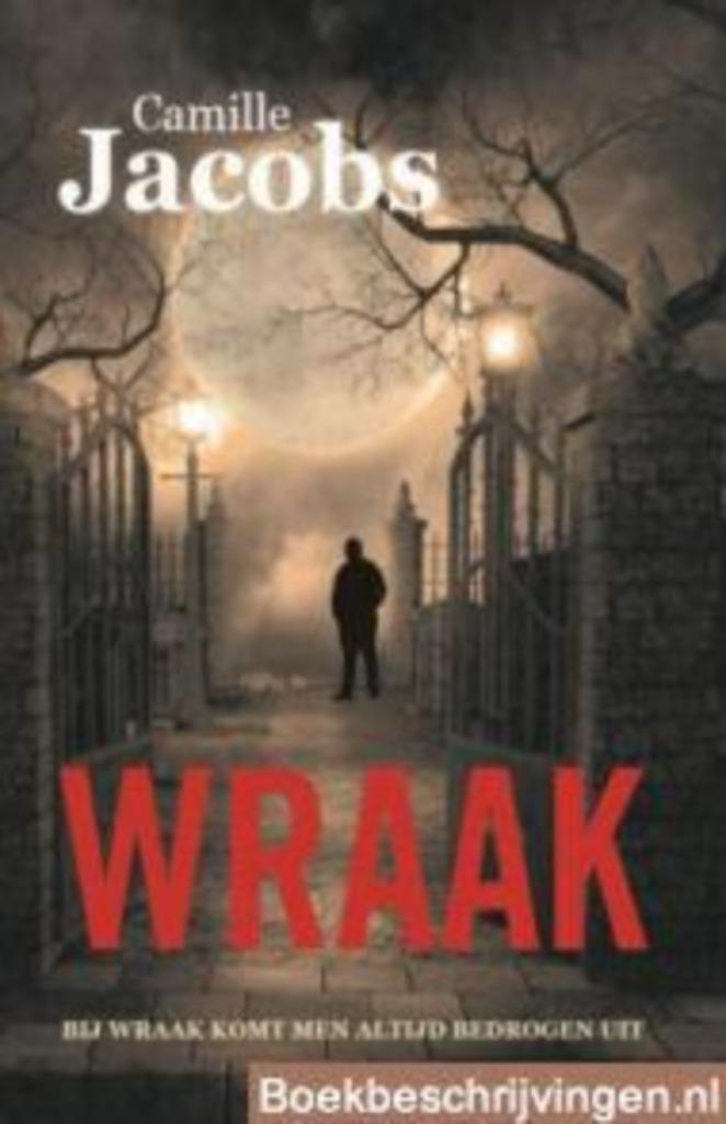 Camille Jacobs - WRAAK - Derde druk 2023, Boeken, Thrillers, Zo goed als nieuw, België, Ophalen