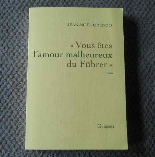 Vous êtes l' amour malheureux du Führer (J-N Orengo) Speer, Boeken, Historische romans, Gelezen, Ophalen of Verzenden