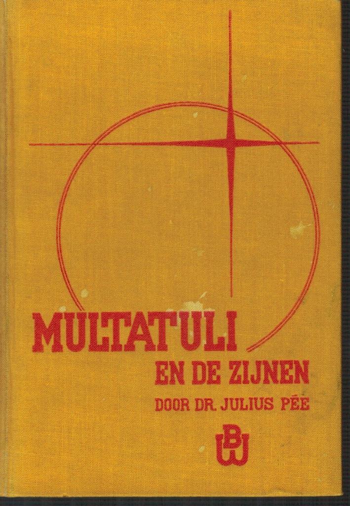 Dr. Julius Pée, Multatuli en de zijnen, Livres, Littérature, Utilisé, Belgique, Enlèvement ou Envoi