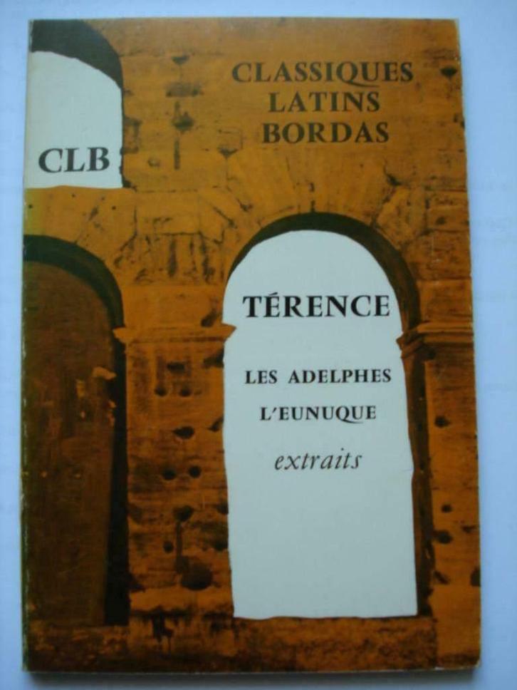 3. Térence Les adelphes L'eunuque extraits Classiques Latins, Boeken, Kunst en Cultuur | Dans en Theater, Zo goed als nieuw, Toneel