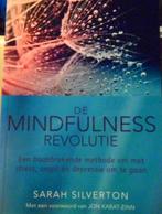 De mindfulness revolutie, Sarah Silverton, Ophalen of Verzenden, Zo goed als nieuw