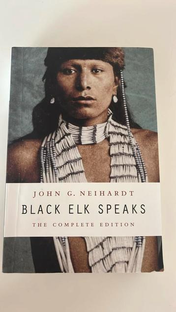 John G. Neihardt - Black Elk Speaks/L'édition complète