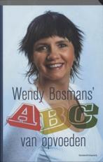 Wendy Bosmans het abc van opvoeden 315 blz, Boeken, Ophalen of Verzenden, Zo goed als nieuw