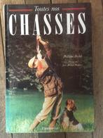 Toutes nos chasses, Boeken, Ophalen of Verzenden, Zo goed als nieuw, Natuur algemeen, Philippe Brelot
