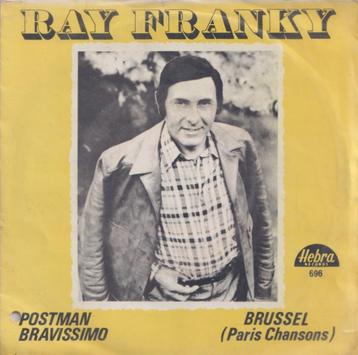 Ray Franky – Postman Bravissimo / Brussel – Single, En néerlandais, Enlèvement ou Envoi, Single, Utilisé