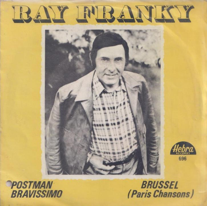 Ray Franky – Postman Bravissimo / Brussel – Single, Cd's en Dvd's, Vinyl Singles, Gebruikt, Single, Nederlandstalig, 7 inch, Ophalen of Verzenden