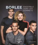 Borlée - Ensemble vers les sommets, Boeken, Sportboeken, Nieuw, Overige sporten, Ophalen of Verzenden