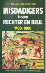Misdadigers tussen rechter en beul, Fernand Vanhemelryck, Boeken, Ophalen