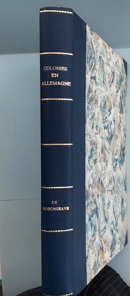 Histoire Des Colonies Belges :Emile de Borchgrave 1865., Livres, Histoire nationale, Comme neuf, Enlèvement ou Envoi