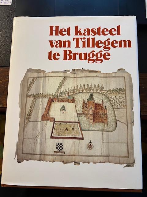 Het Kasteel van Tillegem te Brugge, Boeken, Geschiedenis | Stad en Regio, Ophalen