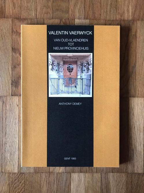 Valentin Vaerwyck - Oud-Vlaenderen tot Nieuw Provinciehuis, Livres, Art & Culture | Architecture, Comme neuf, Enlèvement ou Envoi