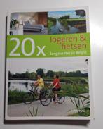 Ward van Loock - 20 x logeren en fietsen langs water, Boeken, Reisgidsen, Ophalen of Verzenden, Zo goed als nieuw, Ward van Loock; Erwin DeDecker