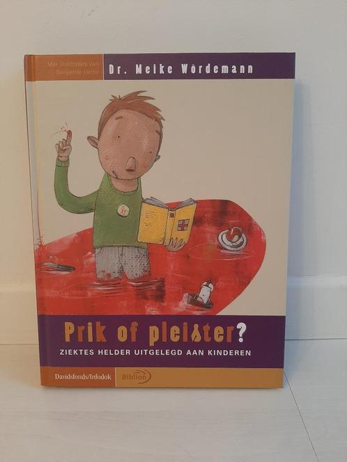 Boek "Prik of pleister" - ziektes helder uitgelegd aan kinde, Livres, Livres pour enfants | Jeunesse | 10 à 12 ans, Comme neuf