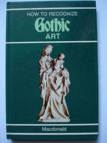 16. How to recognize Gothic art Macdonald 1978, Dr. Maria Christina Gozzo, Utilisé, Sculpture, Envoi