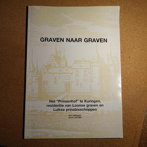 Graven naar graven - Het Prinsenhof te Kuringen, Boeken, Geschiedenis | Stad en Regio, Gelezen, Ophalen of Verzenden