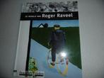 De wereld van Roger Ravel, Utilisé, Enlèvement ou Envoi
