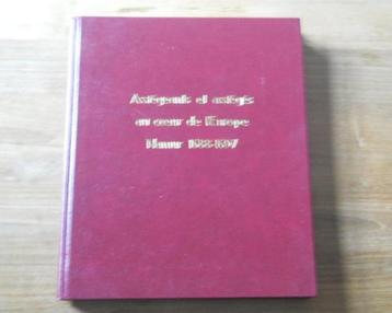 Namur 1688-1697 Assiégeants et assiégés au coeur de l'Europe beschikbaar voor biedingen