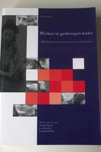 "Werken in gedwongen kader: ..." (6de druk), Ophalen of Verzenden, Zo goed als nieuw, Hogeschool