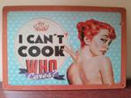 Plaque en métal vintage humour Pin-up "I can't cook, who car, Utilisé, Enlèvement ou Envoi