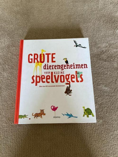 Boek : Grote dierengeheimen voor kleine speelvogels., Boeken, Kinderboeken | Jeugd | onder 10 jaar, Zo goed als nieuw, Ophalen of Verzenden