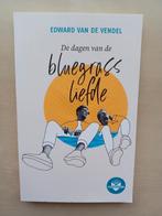 Dagen van de Bluegrassliefde, Ophalen of Verzenden, Nieuw, Edward Van De Vendel, Fictie