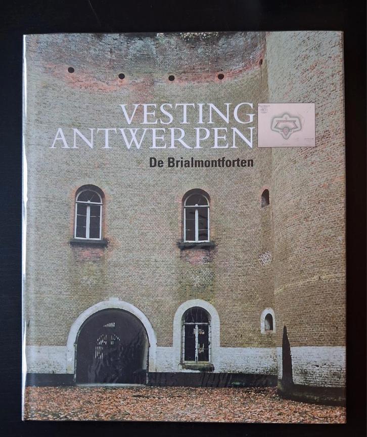VESTING ANTWERPEN. De Brialmontforten - Piet Lombaerde, Boeken, Kunst en Cultuur | Architectuur, Ophalen of Verzenden