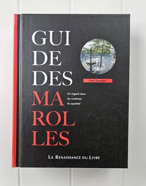 Guide des Marolles: Een kijkje achter de schermen van de buu, Boeken, Geschiedenis | Nationaal, Zo goed als nieuw, Ophalen of Verzenden