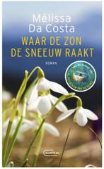 Boek Waar de zon de sneeuw raakt - Mélissa Da Costa, Verzenden, Zo goed als nieuw