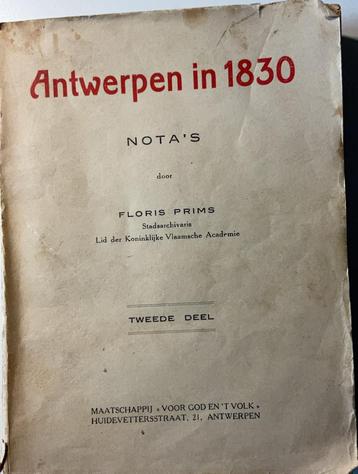 Antwerpen in 1830. Nota’s door Floris Prims. Tweede deel, Enlèvement ou Envoi, 19e siècle, Utilisé, Floris Prims