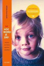 boek: Lichter+Hoe word je 100?/William Cortvriendt, Ophalen of Verzenden, Zo goed als nieuw, Gezondheid en Conditie