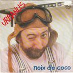 URBANUS -  IK KOM AF - NOIX DE COCO, Ophalen of Verzenden