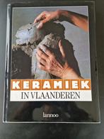 Keramiek in Vlaanderen,  boek Lannoo , Belgische kunstenaars, Livres, Art & Culture | Arts plastiques, Comme neuf, Enlèvement ou Envoi