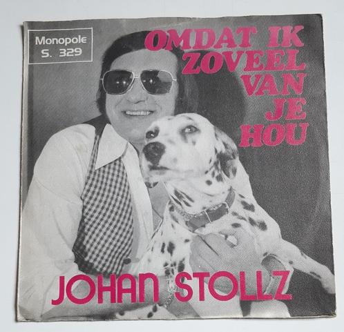 JOHAN STOLLZ - OMDAT IK VAN JE HOU - HELAAS M'N lIEFSTE, Cd's en Dvd's, Vinyl | Nederlandstalig, Gebruikt, Levenslied of Smartlap