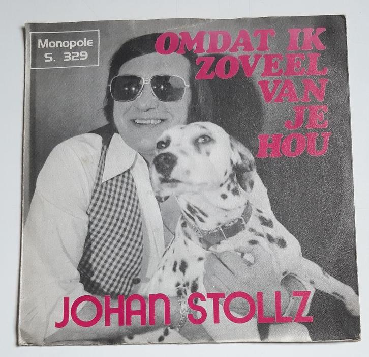 JOHAN STOLLZ - OMDAT IK VAN JE HOU - HELAAS M'N lIEFSTE, Cd's en Dvd's, Vinyl | Nederlandstalig, Gebruikt, Levenslied of Smartlap
